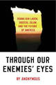 Through Our Enemies' Eyes: Osama Bin Laden, Radical Islam, and the Future of America