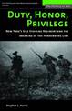 Duty, Honor, Privilege: New York City's Silk Stocking Regiment and the Breaking of the Hindenburg Line