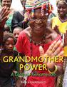 Grandmother Power: A Global Phenomenon