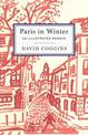 Paris In Winter: An Illustrated Memoir