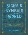 Signs & Symbols of the World: Over 1,001 Visual Signs Explained: Volume 4