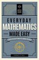 Everyday Mathematics Made Easy: A Quick Review of What You Forgot You Knew: Volume 2