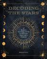 Decoding the Stars: A Modern Astrology Guide to Discover Your Life's Purpose: Volume 11