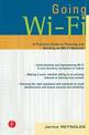 Going Wi-Fi: Networks Untethered with 802.11 Wireless Technology