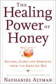 Honey For Health And Beauty: Over 75 Recipes, Remedies and Natural Treatments