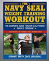 Navy Seal Weight Training: The Complete Workout