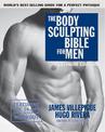 Body Sculpting Bible For Men: Fourth Edition