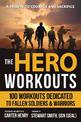 The Hero Workouts: Achieve Maximum Fitness With Over 100 Workout Plans