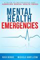 Mental Health First Aid: A Guide to Handling and Recognizing Mental Health Emergencies