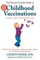 The Parents' Concise Guide To Childhood Vaccinations: Second Edition