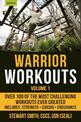 Warrior Workouts Volume 1: Over 100 of the Most Challenging Workouts Ever Created