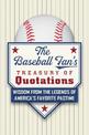 The Baseball Fan's Treasury Of Quotations