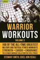 Warrior Workouts, Volume 3: 100 of the All-Time Greatest Military and Tactical Fitness Workouts