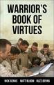 The Warrior's Book Of Virtues: A Field Manual for Living Your Best Life