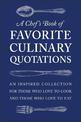 A Chef's Book Of Favorite Culinary Quotations