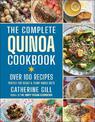 The Complete Quinoa Cookbook: Over 100 Recipes - Perfect for Vegan & Plant-Based Diets