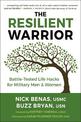 Resilient Warrior: The: Battle-Tested Life Hacks for Military Men & Women