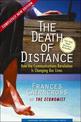 Death of Distance: How the Communications Revolution is Changing Our Lives