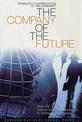 Company of the Future: How the Communications Revolution is Changing Management