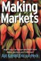 Making Markets: How Firms Can Design and Profit from Online Auctions and Exchanges