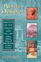 Mysteries of Demeter: Rebirth of the Pagan Way