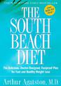 The South Beach Diet: The Delicious, Doctor-Designed, Foolproof Plan for Fast and Healthy Weight Loss