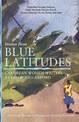 Stories from Blue Latitudes: Caribbean Women Writers at Home and Abroad