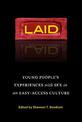 Laid: Young People's Experiences with Sex in an Easy-Access Culture