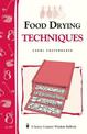 Food Drying Techniques: Storey's Country Wisdom Bulletin  A.197