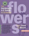 A-Z Guide to Growing Flowers