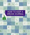 How to Keep a Dream Journal