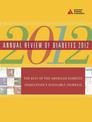 Annual Review of Diabetes 2012: The Best of the American Diabetes Association's Scholarly Journals