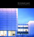 Brininstool + Lynch: Making Architecture