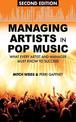 Managing Artists in Pop Music: What Every Artist and Manager Must Know to Succeed