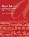 Classic Typefaces: American Type and Type Designers