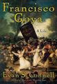 Francisco Goya: Life and Times