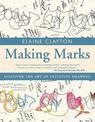 Making Marks: Discover the Art of Intuitive Drawing