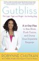 Gutbliss: A 10-Day Plan to Ban Bloat, Flush Toxins, and Dump Your Digestive Baggage