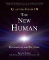 Quantum-Touch 2.0 - The New Human: Discovering and Becoming