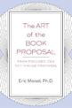 The Art of the Book Proposal: From Focused Idea to Finished Proposal