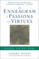 The Enneagram of Passions and Virtues: Finding the Way Home