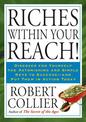 Riches within Your Reach!