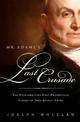 Mr. Adams's Last Crusade: John Quincy Adams's Extraordinary Post-Presidential Life in Congress