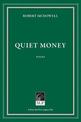 Quiet Money