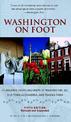 Washington on Foot, Fifth Edition: 24 Walking Tours and Maps of Washington, DC, Old Town Alexandria, and Takoma Park