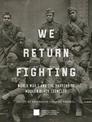 We Return Fighting: World War I and the Shaping of Modern Black Identity