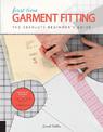 First Time Garment Fitting: The Absolute Beginner's Guide - Learn by Doing * Step-by-Step Basics + 8 Projects: Volume 6