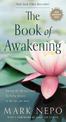 The Book of Awakening: Having the Life You Want by Being Present to the Life You Have