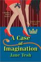 A Case of Imagination: A Madeline Maclin Mystery