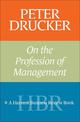 Peter Drucker on the Profession of Management